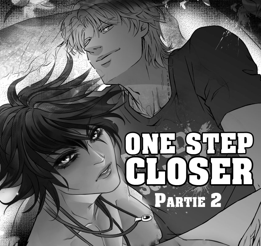 One Step Closer, partie 2 !